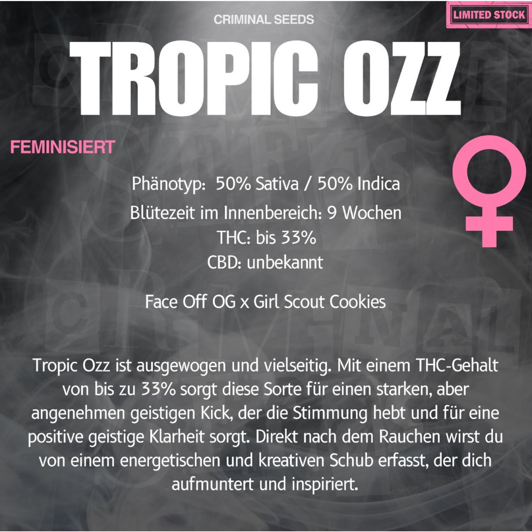 Criminal Seeds Trop Ozz Cali Limited Fem 3St.